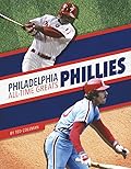 Philadelphia Phillies (Mlb All-time Greats)