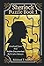 Sherlock Puzzle Book (Volume 1): Unsolved Cases And Riddles Documented By Dr John Watson