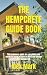 THE HEMPCRETE GUIDE BOOK: T...
