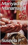 Mariyadhe Manamagal (Tamil Edition)