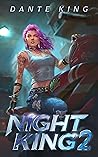 Night King 2 by Dante King