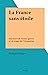 La France sans étoile: Souv...