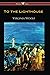 To the Lighthouse (Wisehouse Classics Edition)
