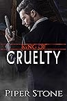 King of Cruelty by Piper Stone