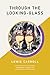 Through the Looking-Glass by Lewis Carroll