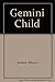 Gemini Child