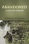 Abandoned: A Novel of the Vietnam War