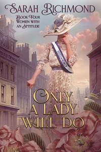 Only a Lady Will Do (Women with an Attitude #4)