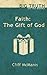 Faith: The Gift of God