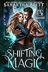 Shifting Magic