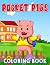 Pocket Pigs Coloring Book: ...
