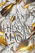 A Legend of Hidden Magic