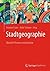 Stadtgeographie: Aktuelle T...