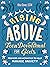 Rising Above: Teen Devotional for Girls: Prayers and Activities to Help Manage Anxiety