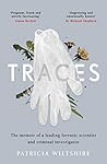 Traces: The Memoir of a Forensic Scientist and Criminal Investigator Book cover for Traces: The Memoir of a Forensic Scientist and Criminal Investigator