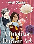 A Brighter, Darker Art