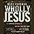 Wholly Jesus: His Surprising Approach to Wholeness and Why It Matters Today