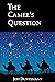 The Camel's Question