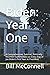 Biden: Year One: A Comprehensive, Satirical, Politically Incorrect Commentary on Every Day of Joe Biden's First Year as President