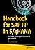 Handbook for SAP PP in S/4HANA: Production Planning and Execution in SAP S/4HANA