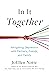 In It Together: Navigating Depression with Partners, Friends, and Family