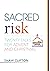 Sacred Risk - Twenty Talks ...