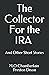 Collector For the IRA and O...