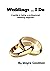 Weddings ... I Do. by Wayne Goodman
