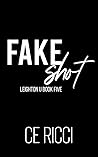 Fake Shot by C.E. Ricci Fake Shot by C.E. Ricci
