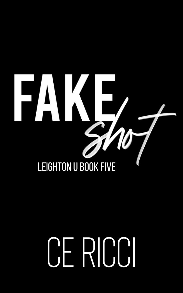 Fake Shot (Leighton U, #5)