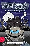 Maisy y la Mansión Misteriosa (Los Archivos de Maisy) (Spanish Edition) Maisy y la Mansión Misteriosa (Los Archivos de Maisy) (Spanish Edition)