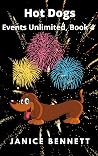 Hot Dogs (Events Unlimited Cozy Mystery Book 4) Hot Dogs (Events Unlimited Cozy Mystery Book 4)