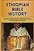 Ethiopian Bible History: Ol...