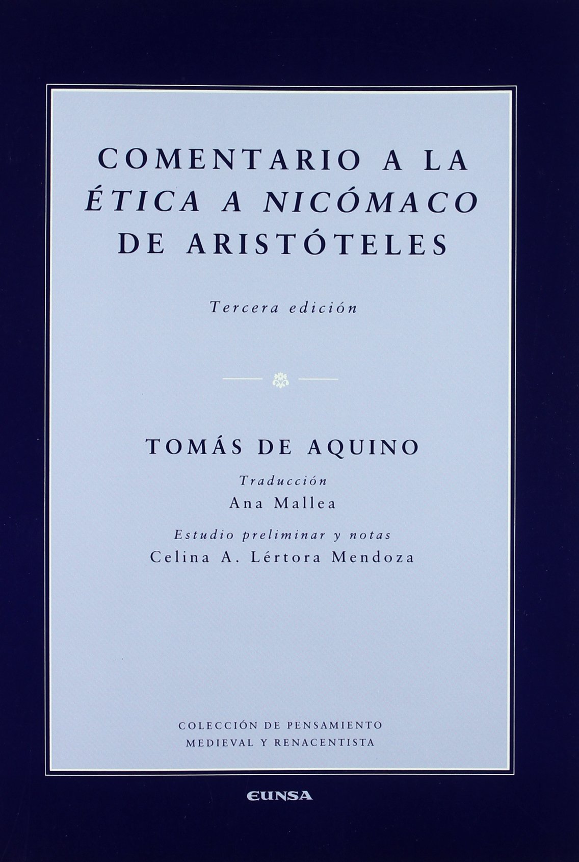 Comentario a la ética a Nicómaco de Aristóteles (Paperback)