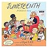 Juneteenth by Opal Lee Juneteenth by Opal Lee