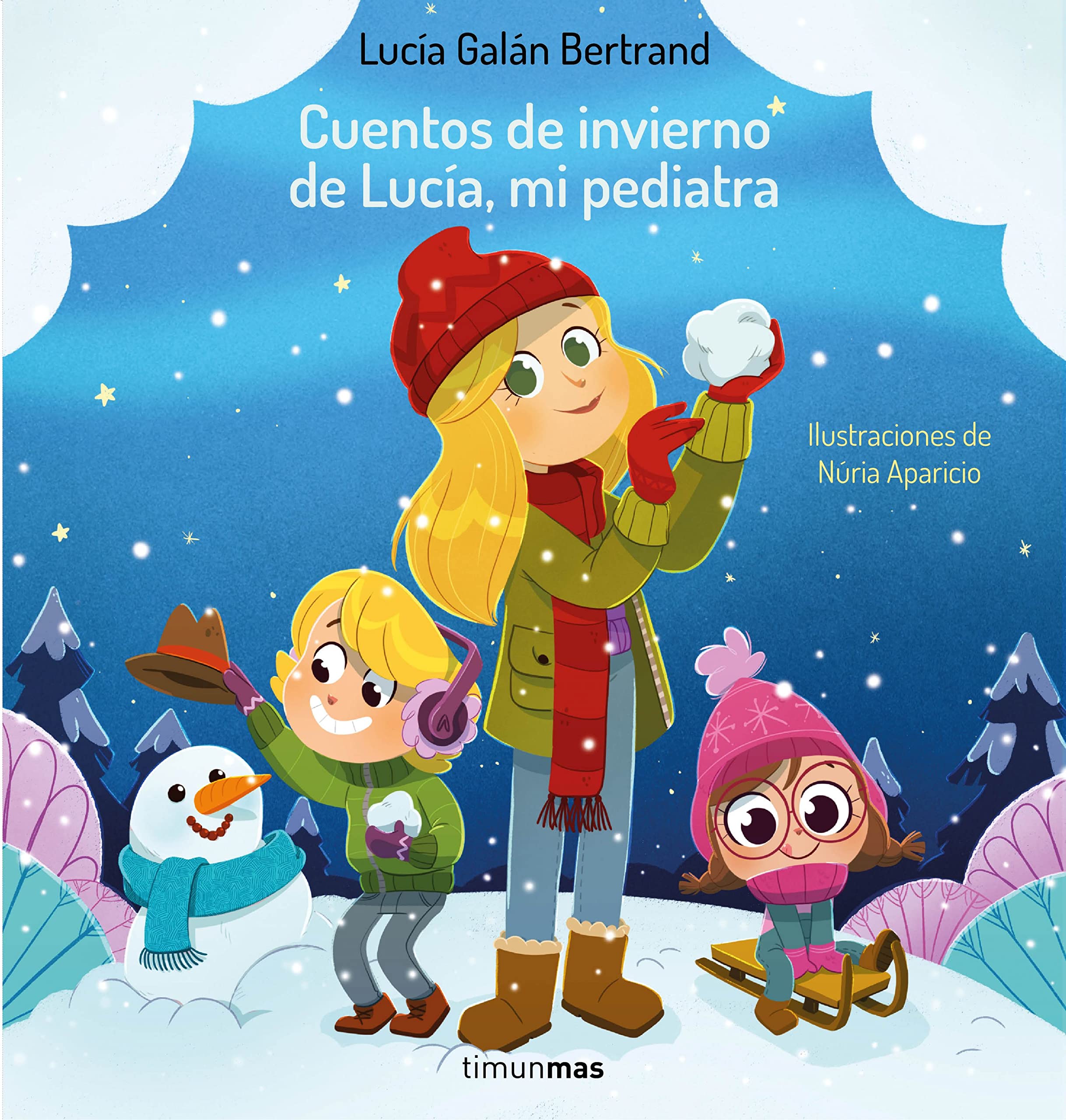 Cuentos de invierno de Lucía, mi pediatra (Hardcover)