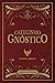 Catecismo Gnóstico: La Sabiduría Divina con la cual se obtienen poderes y se domina el mal.