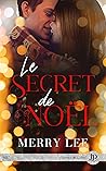 Le secret de noël by Merry Lee