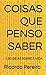 COISAS QUE PENSO SABER by Ricardo Pereira