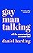 Gay Man Talking: All the Co...