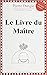 Le livre du maître by Pierre Dangle
