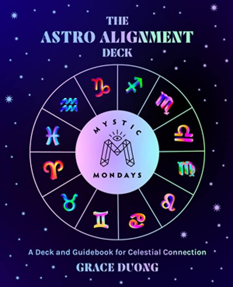 Mystic Mondays: The Astro Alignment Deck: A Deck and Guidebook for Celestial Connection (Cards)