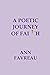 A POETIC JOURNEY OF FAITH