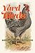 Yard Birds: The Lives and T...