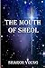 The Mouth Of Sheol by Sharon Young