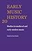 Early Music History Volume ...