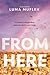 From Here
