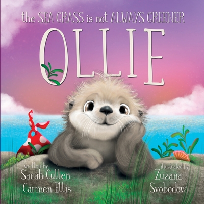 Ollie: The Sea Grass is Not Always Greener (Ocean Tales Children's Books)