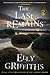 The Last Remains A Mystery by Elly Griffiths