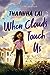 When Clouds Touch Us (Inside Out and Back Again, #2)